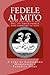 Fedele Al Mito: Anche Agli ...