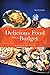Delicious Food on a Budget:...