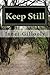 Keep Still