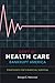 Don't Let Health Care Bankrupt America: Strategies for Financial Survival