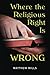 Where the Religious Right I...