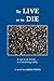 to live or to die