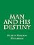Man and His Destiny