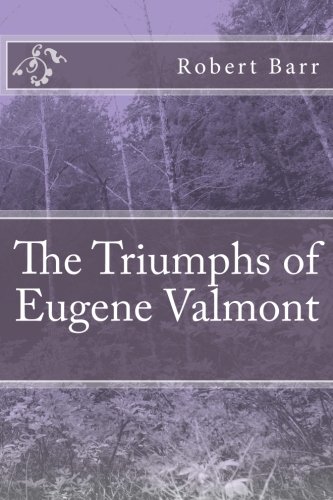 The Triumphs of Eugene Valmont