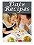 Date Recipes: The Ultimate ...