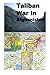 Taliban War in Afghanistan by Agha Humayun Amin