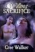 Willing Sacrifice: A Paranormal Werewolf Fantasy (Sugar & Spice)