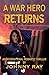 A War Hero Returns