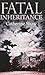 Fatal Inheritance