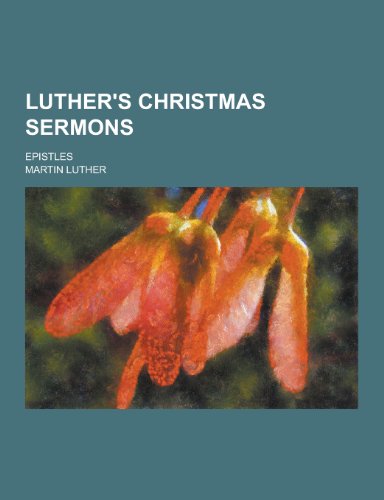 Luther's Christmas Sermons; Epistles (Paperback)