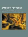 Gardening for Women Gardening for Women