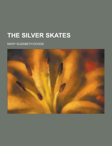 The Silver Skates