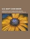 U.S. Navy Cook-Book U.S. Navy Cook-Book