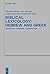 Biblical Lexicology: Hebrew and Greek: Semantics - Exegesis - Translation
