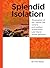 Splendid Isolation: The eru...