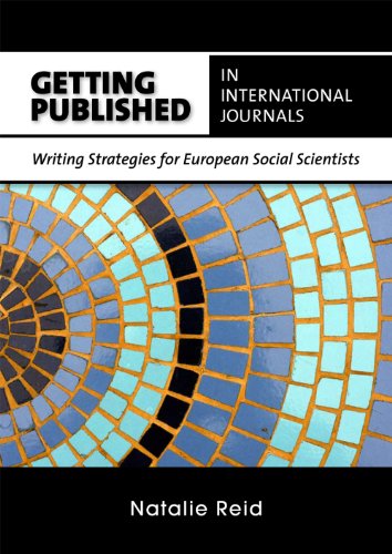Getting Published in International Journals: Writing Strategies for European Social Scientists (Hardcover)