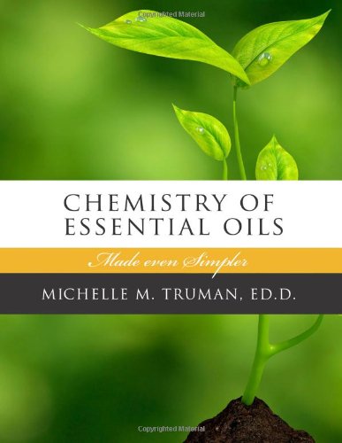 The Chemistry of Essential Oils Made Even Simpler (Paperback)