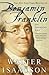 Benjamin Franklin: An American Life