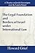 The Legal Foundation And Borders Of Israel Under International Law: A Treatise on Jewish Sovereignty over the Land of Israel (Israel Today)