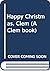 Happy Christmas, Clem (A Clem Book)