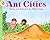 Ant Cities (Lets Read and Find Out Books)