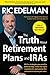 The Truth About Retirement Plans and IRAs