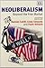 Neoliberalism: Beyond the F...
