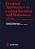 Practical Approaches to Cancer Invasion and Metastases by A. Robert Kagan