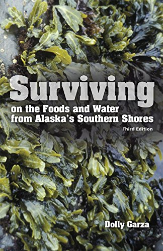 Surviving on the Foods and Water from Alaska's Southern Shores (Paperback)