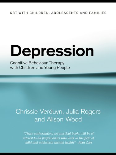 Depression: Cognitive Behaviour Therapy with Children and Young People (CBT with Children, Adolescents and Families)