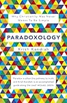 Paradoxology: Why...