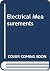 Electrical Measurements