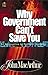 Why Government Can't Save You by John F. MacArthur Jr.