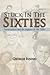 Stuck In The Sixties: Conservatives and the Legacies of the 1960s