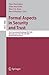 Formal Aspects in Security ...