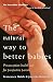 The Natural Way To Better B...
