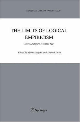 The Limits of Logical Empiricism: Selected Papers of Arthur Pap (Synthese Library Book 334)