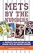 Mets by the Numbers: A Complete Team History of the Amazin' Mets by Uniform Numbers