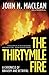 The Thirtymile Fire by John N. Maclean The Thirtymile Fire by John N. Maclean