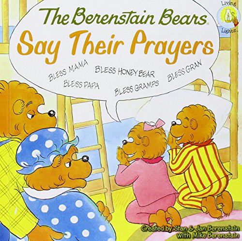 The Berenstain Bears Say Their Prayers (Library Binding)