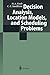 Decision Analysis, Location Models, and Scheduling Problems