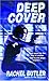 Deep Cover by Rachel Butler