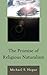 The Promise of Religious Naturalism by Michael S. Hogue