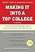 Making It into a Top College: 10 Steps to Gaining Admission to Selective Colleges and Universities (Greene's Guides)