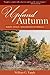 Upland Autumn by William G. Tapply