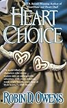 Heart Choice by Robin D. Owens Heart Choice by Robin D. Owens