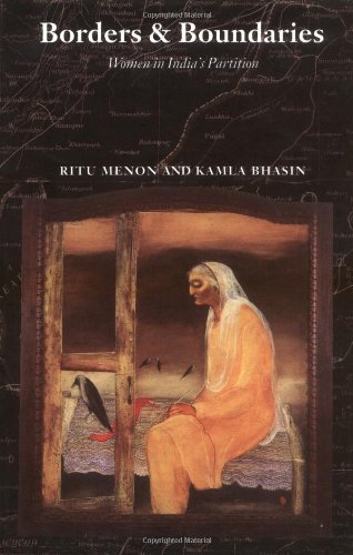 Borders and Boundaries: How Women Experienced the Partition of India