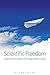 Scientific Freedom: An Anthology on Freedom of Scientific Research (Science Ethics and Society)
