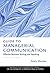 Guide to Managerial Communication by Mary Munter Guide to Managerial Communication by Mary Munter