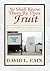 Ye Shall Know Them By Their Fruit by David L. Cain